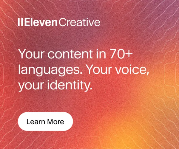 ElevenCreative — localise content in more than 70 languages